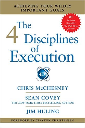 New York Times best selling book, 4 Disciplines of Execution