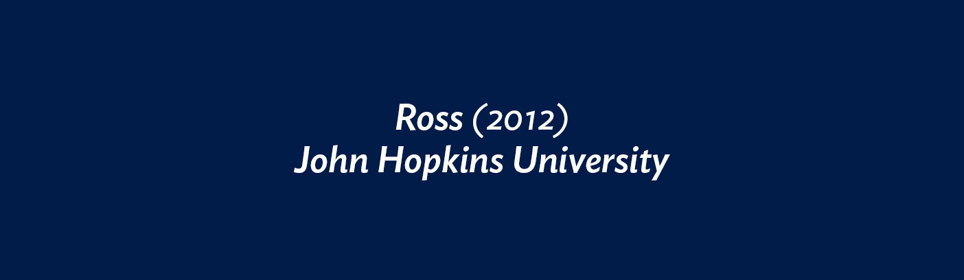 Ross (2012) John Hopkins University