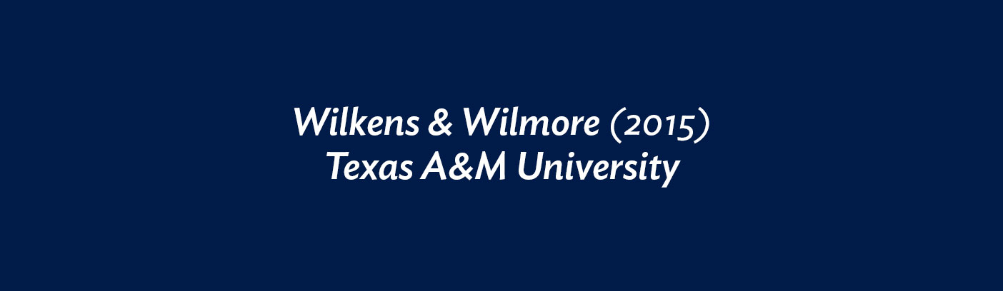 Wilkens & Wilmore (2015) Texas A&M University